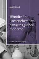 Histoire de l'accouchement dans un Québec moderne